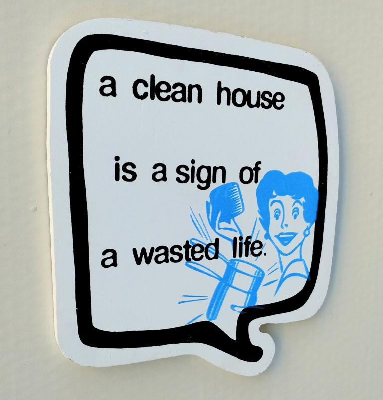 ...a clean house is