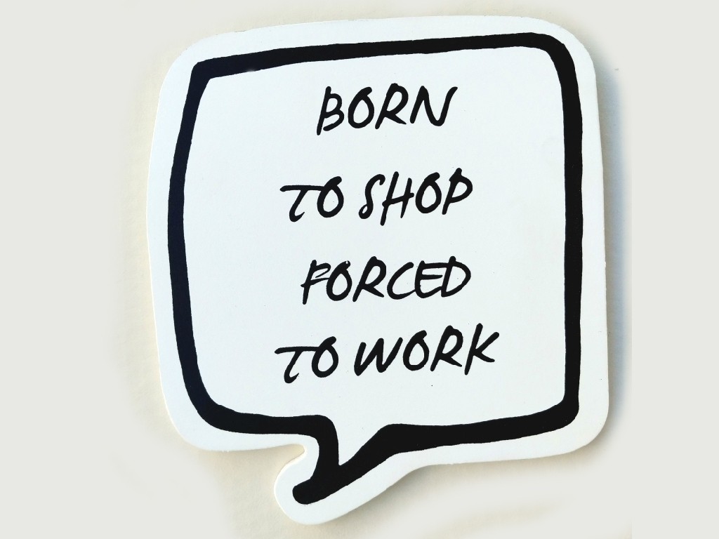 BORN TO SHOP