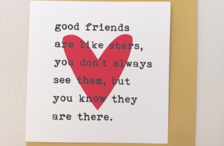 ...good friends are like stars